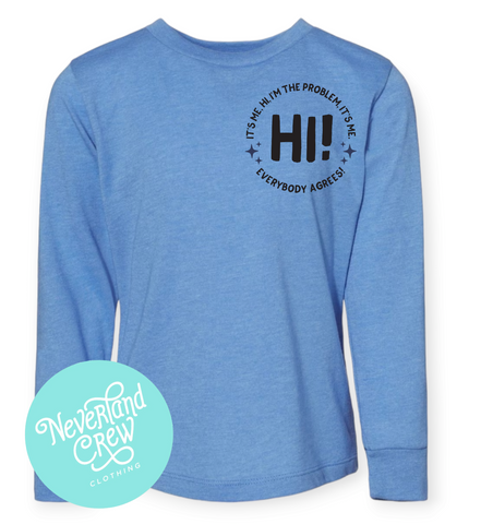 I'M THE PROBLEM LONG SLEEVES - HEATHER BLUE